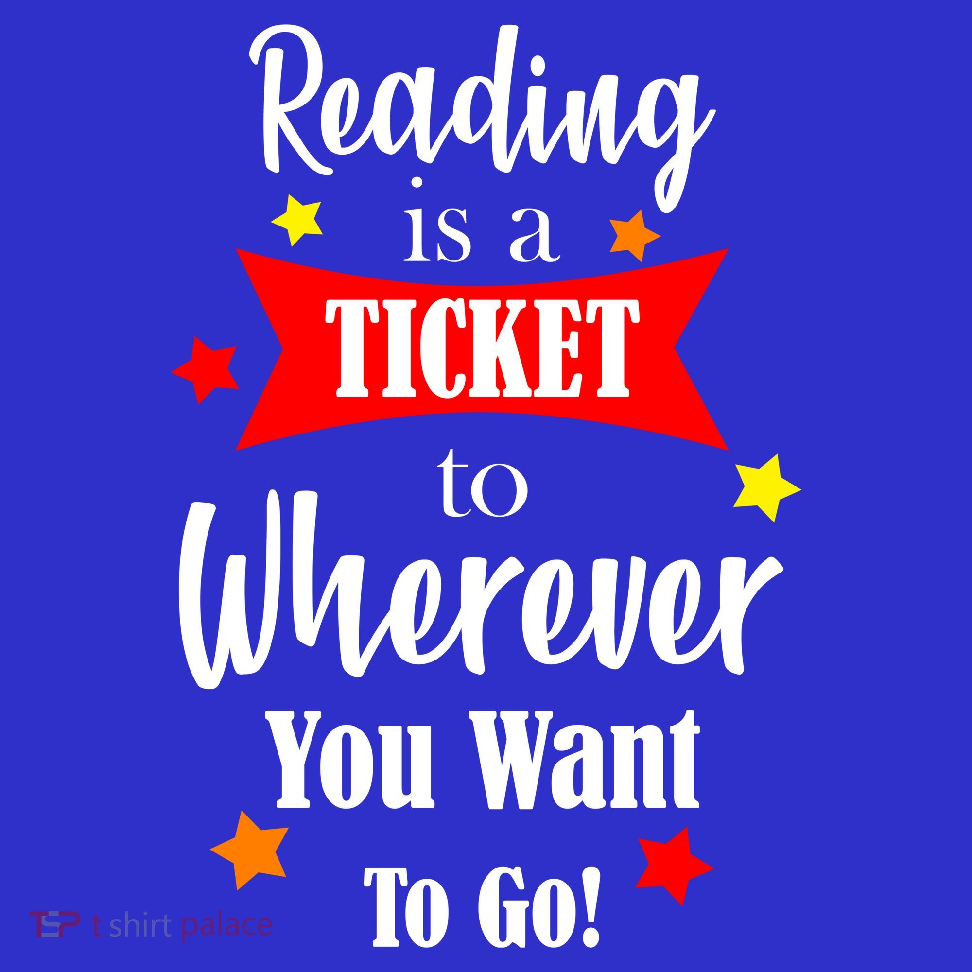 Reading Is A Ticket To Where Ever You Want To Go Kids T-Shirt