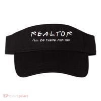 Realtor ILl Be There For You Real Estate Agent Gift Visor thumb 0