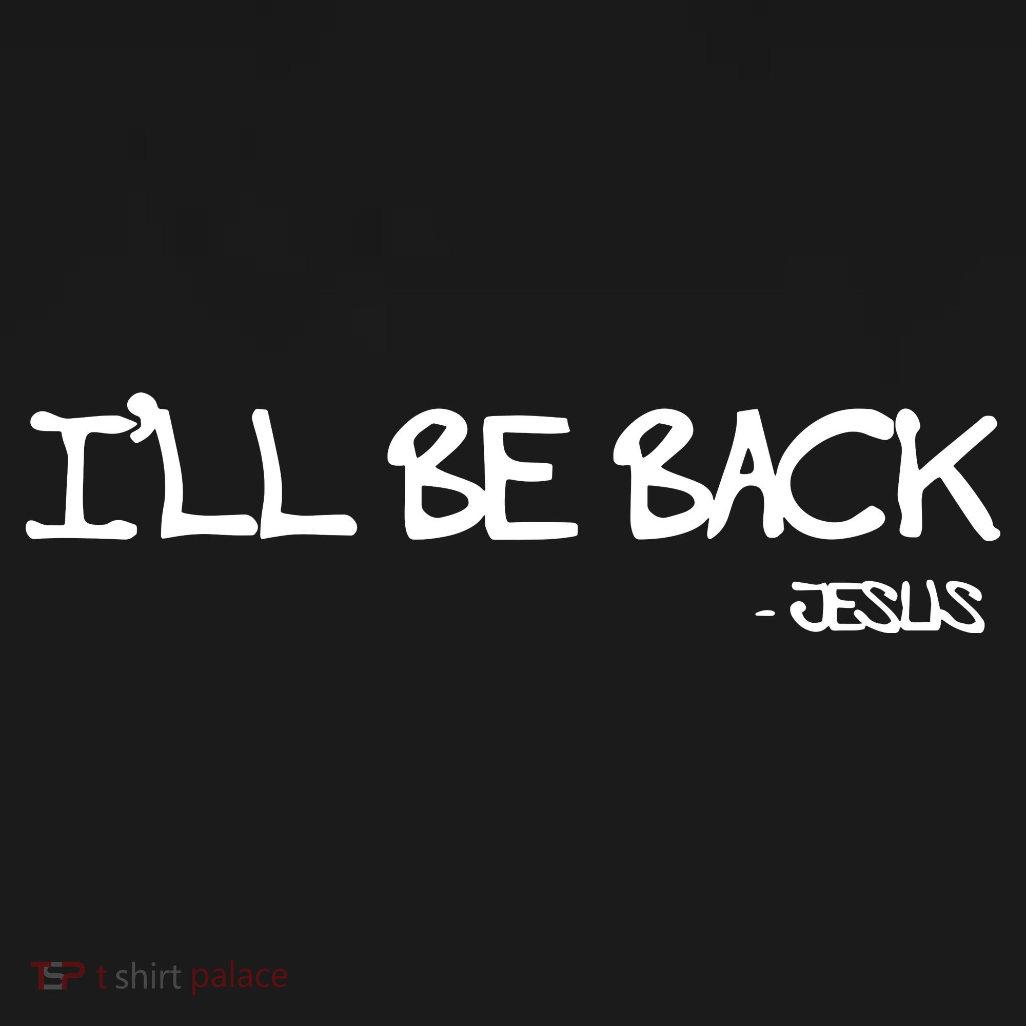 Religious I'll Be Back Jesus Funny Christian Hoodie