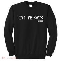 Religious I'll Be Back Jesus Funny Christian Sweatshirt thumb 0