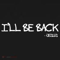Religious I'll Be Back Jesus Funny Christian Sweatshirt thumb 3
