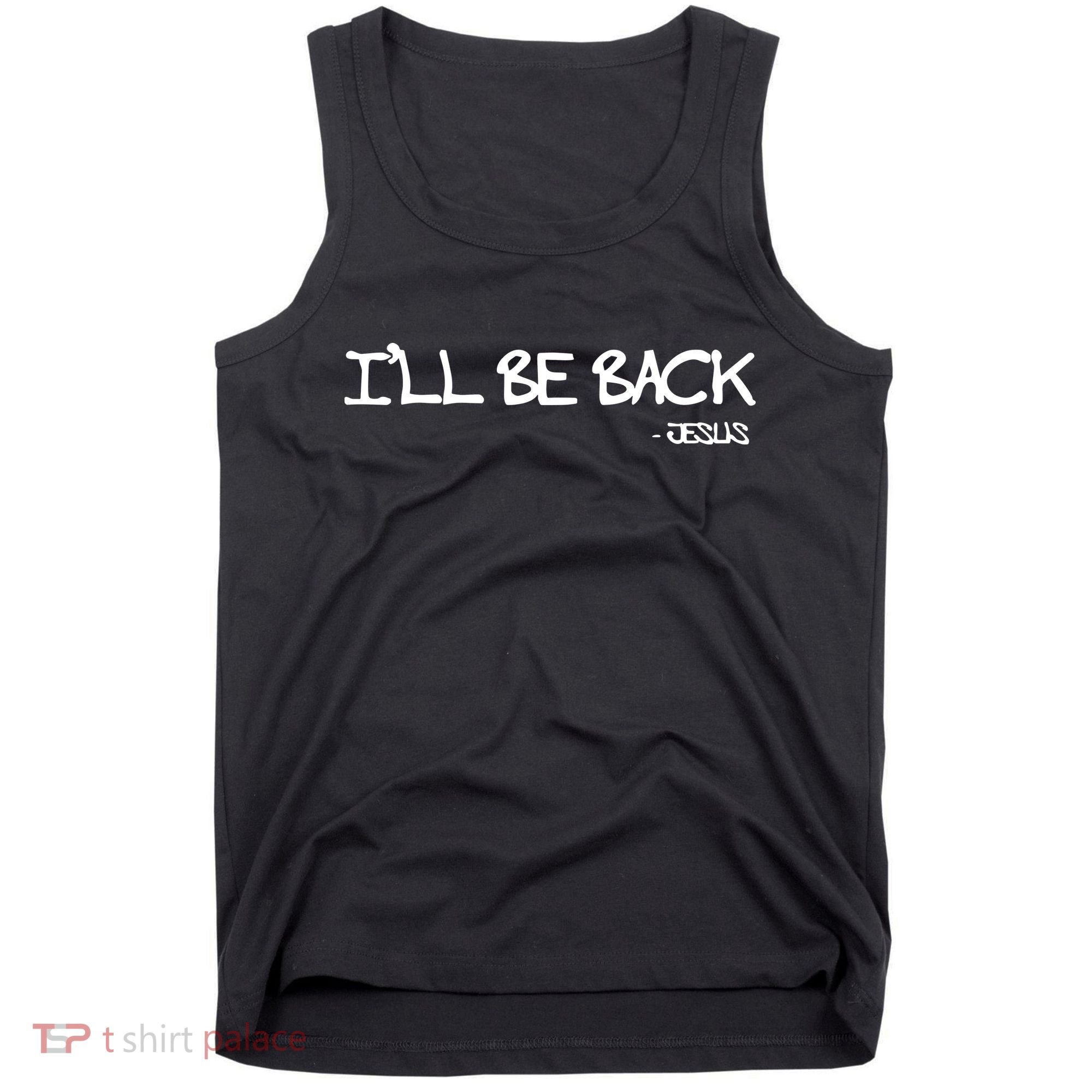 Religious I'll Be Back Jesus Funny Christian Tank Top