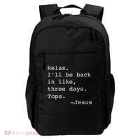 Relax I'll Be Back Jesus Quote Funny Christian Jesus Backpack thumb 0