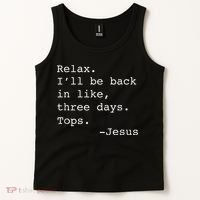 Relax I'll Be Back Jesus Quote Funny Christian Jesus Tank Top thumb 2
