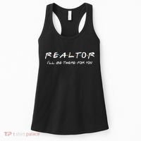 Realtor I'll be there for you Real Estate Agent Gift Women's Tank Top thumb 0