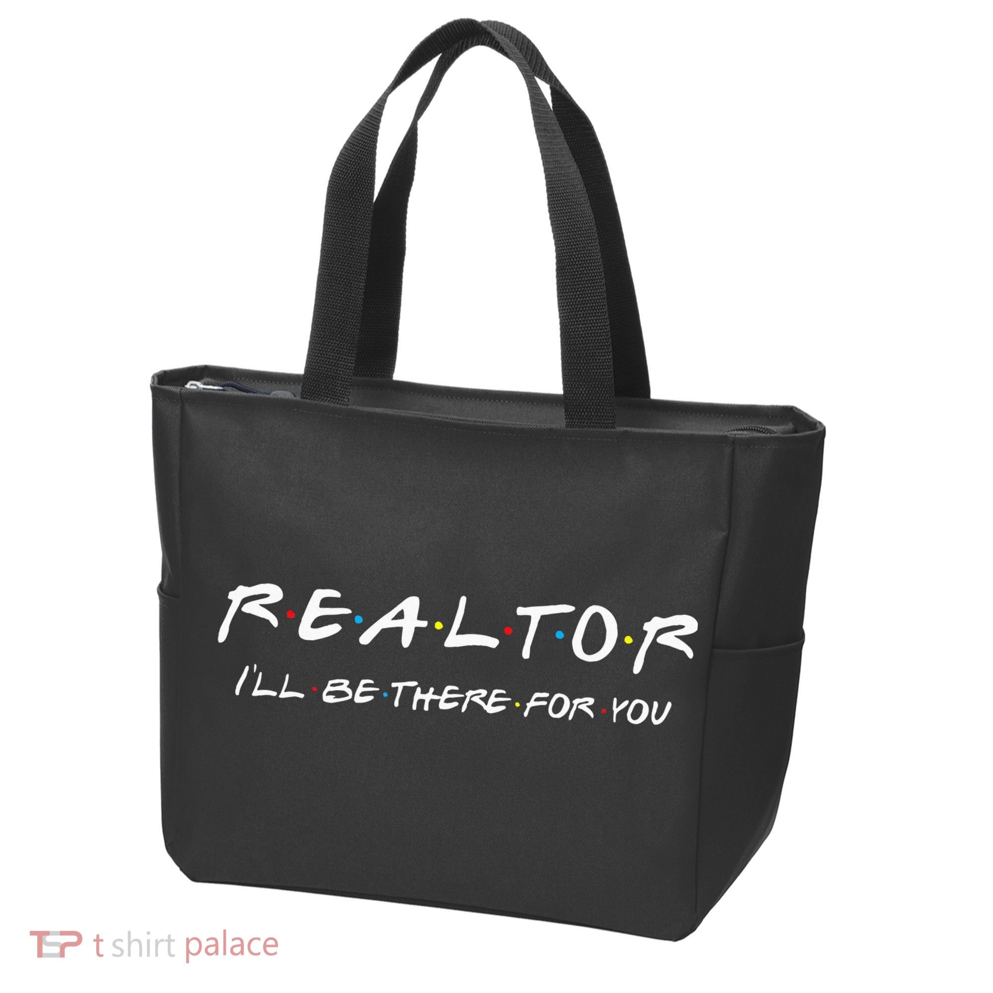 Realtor I'll be there for you Real Estate Agent Gift Tote Bag