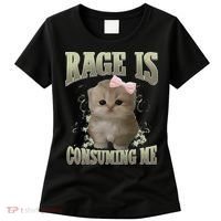 Rage Is Consuming Me Cute Coquette Bow Kawaii Cat Meme Women's T-Shirt thumb 0