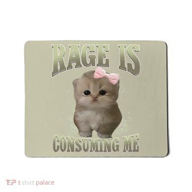 Rage Is Consuming Me Cute Coquette Bow Kawaii Cat Meme Mousepad