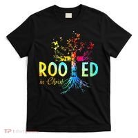 Rooted In Christ Faith Christian Jesus Lovers Men Women T-Shirt thumb 0