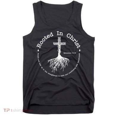 Rooted In Christ Christianity Quote Tank Top