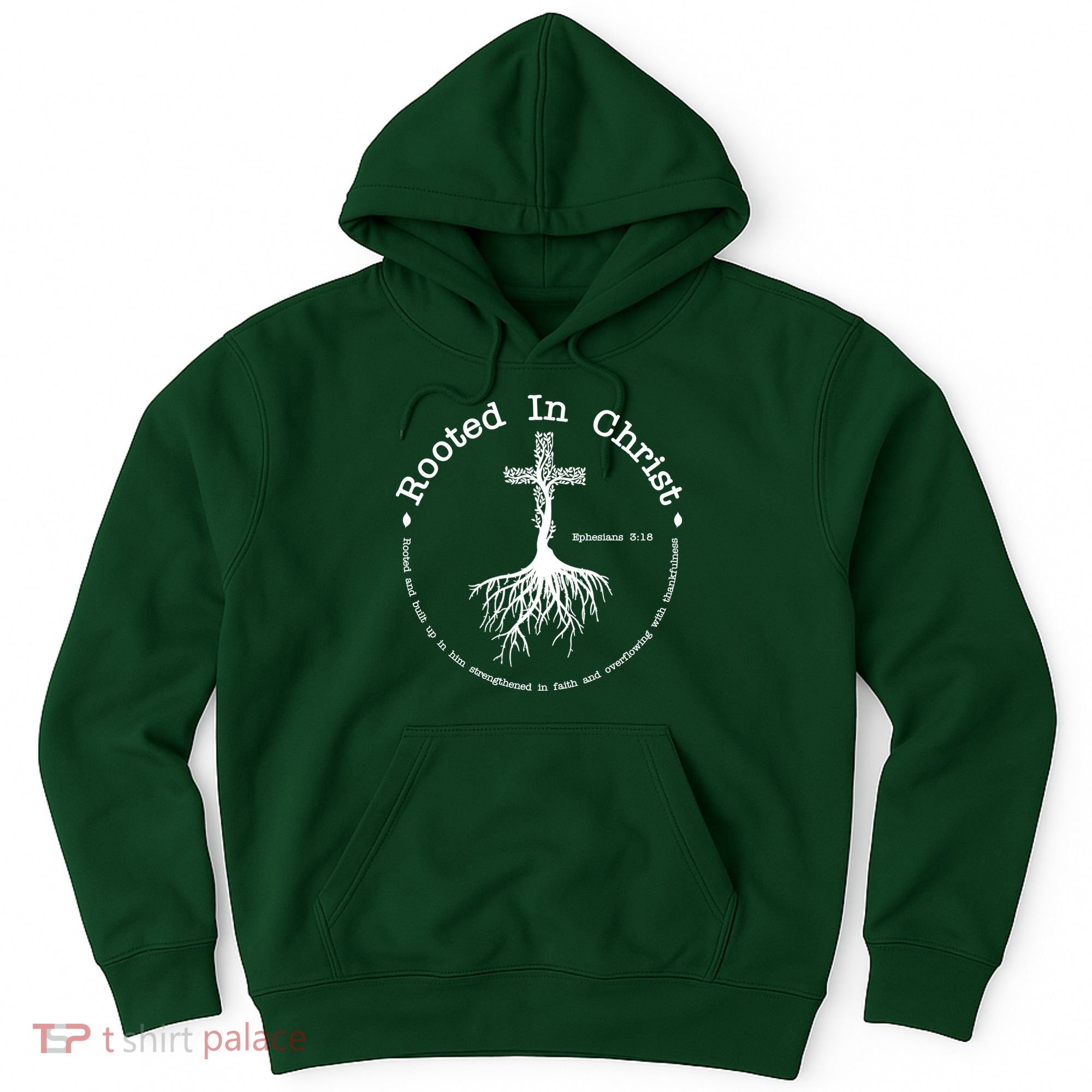 Rooted In Christ Christianity Quote Hoodie