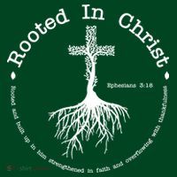Rooted In Christ Christianity Quote Sweatshirt thumb 3