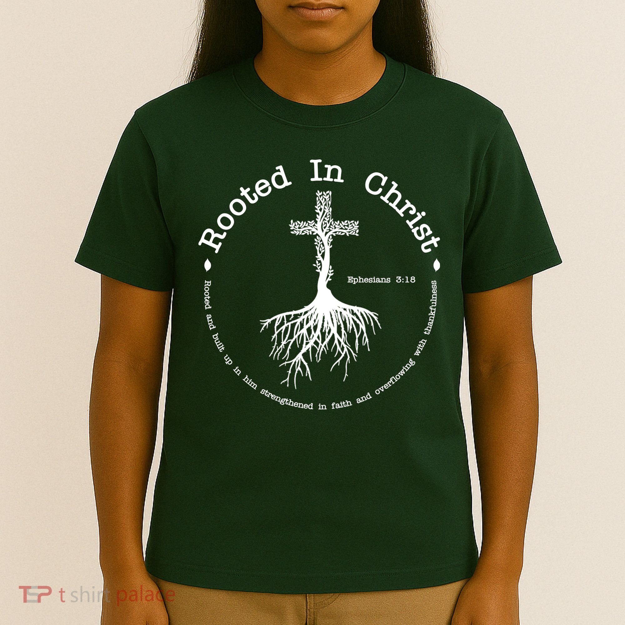 Rooted In Christ Christianity Quote T-Shirt