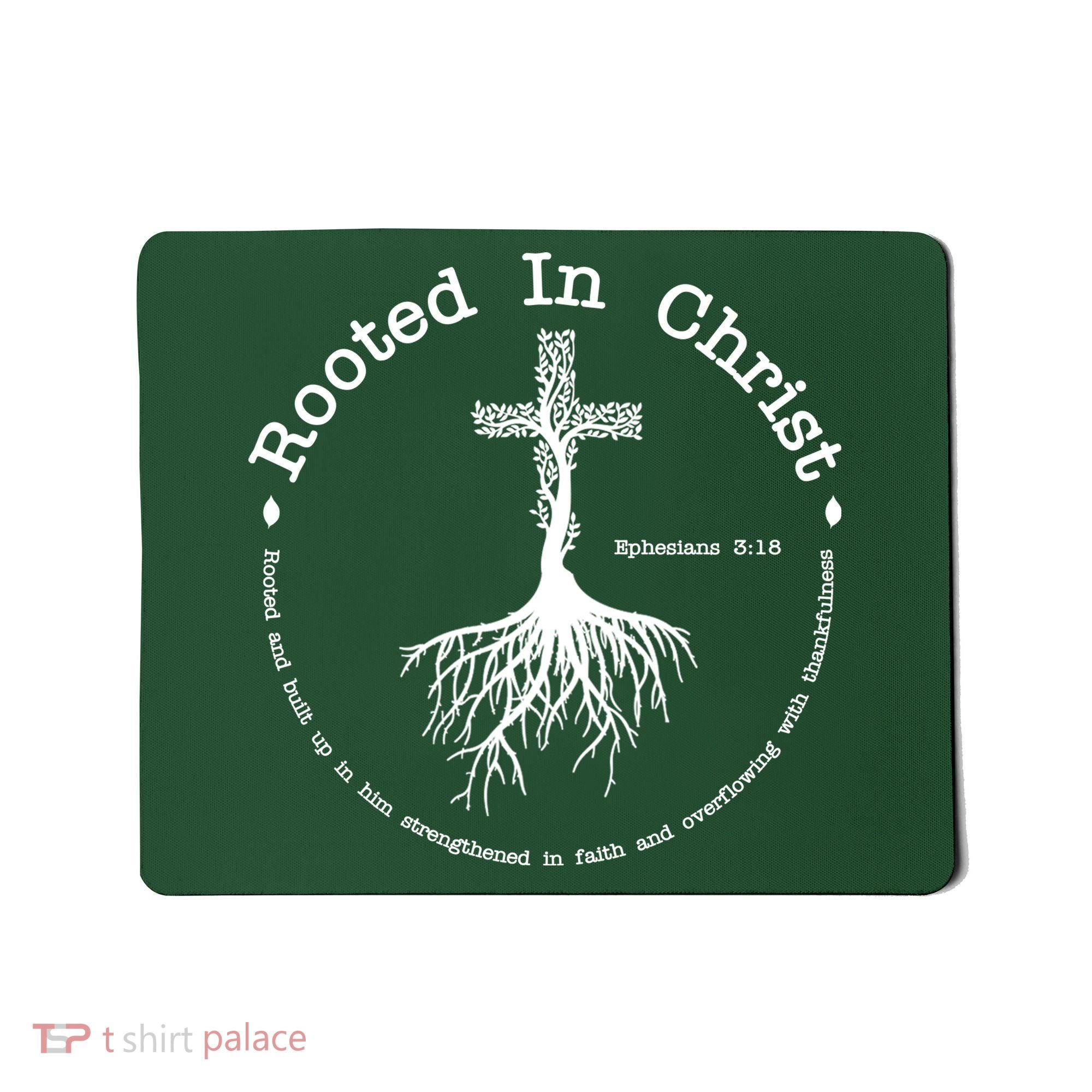 Rooted In Christ Christianity Quote Mousepad