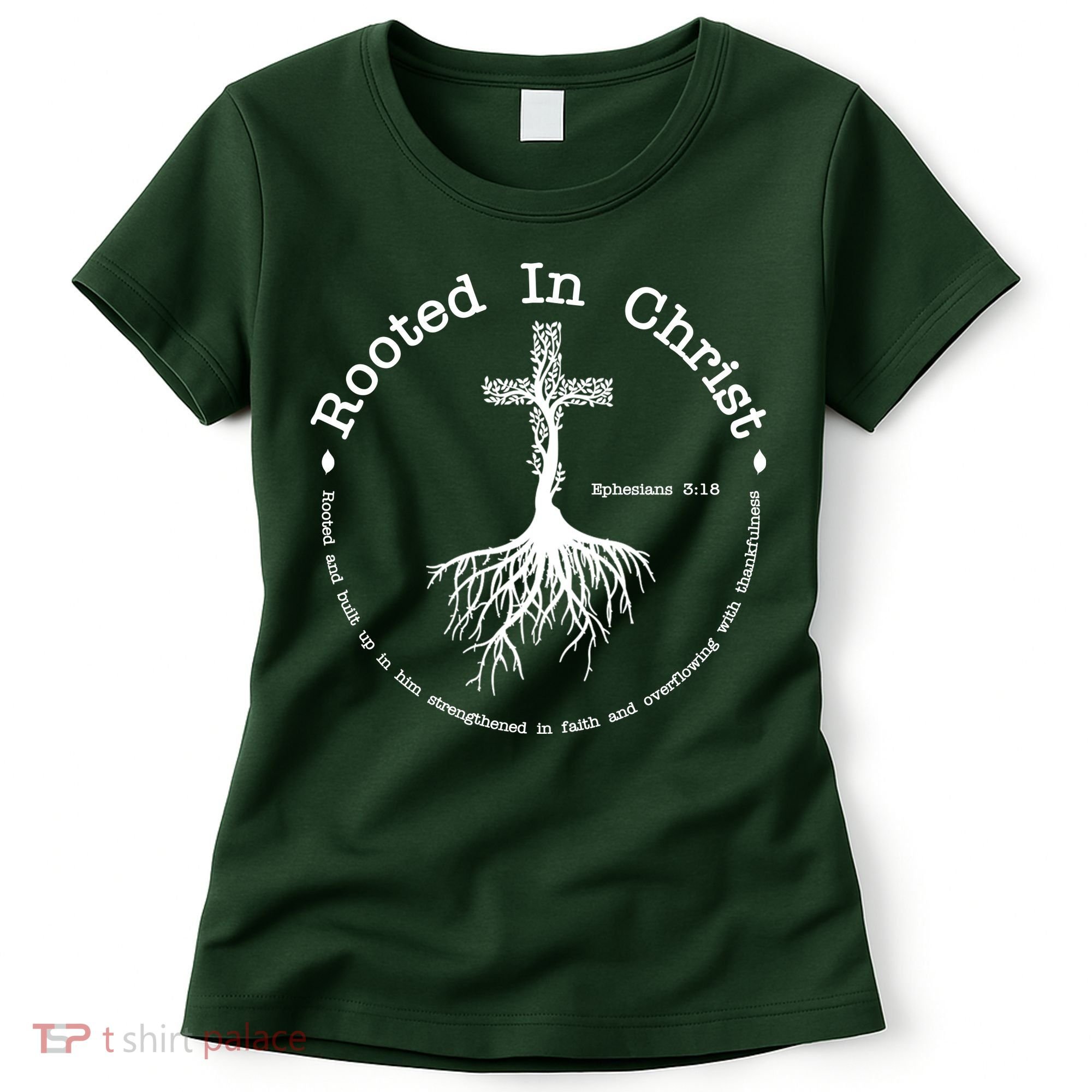 Rooted In Christ Christianity Quote Women's T-Shirt