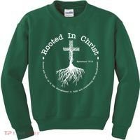 Rooted In Christ Christianity Quote Kids Sweatshirt thumb 0