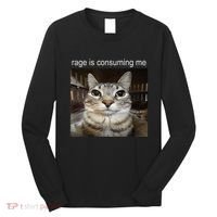 Rage Is Consuming Me Silly Staring Cat Meme Long Sleeve Shirt thumb 0