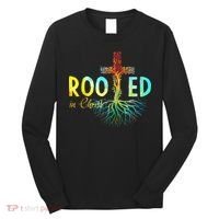 Rooted In Christ Faith Christian Jesus Lovers Long Sleeve Shirt thumb 0
