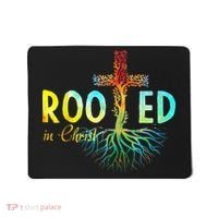 Rooted In Christ Faith Christian Jesus Lovers Mousepad thumb 0