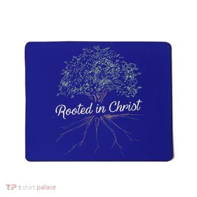 Rooted In Christ Christian Jesus Mousepad