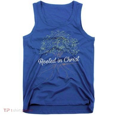Rooted In Christ Christian Jesus Tank Top