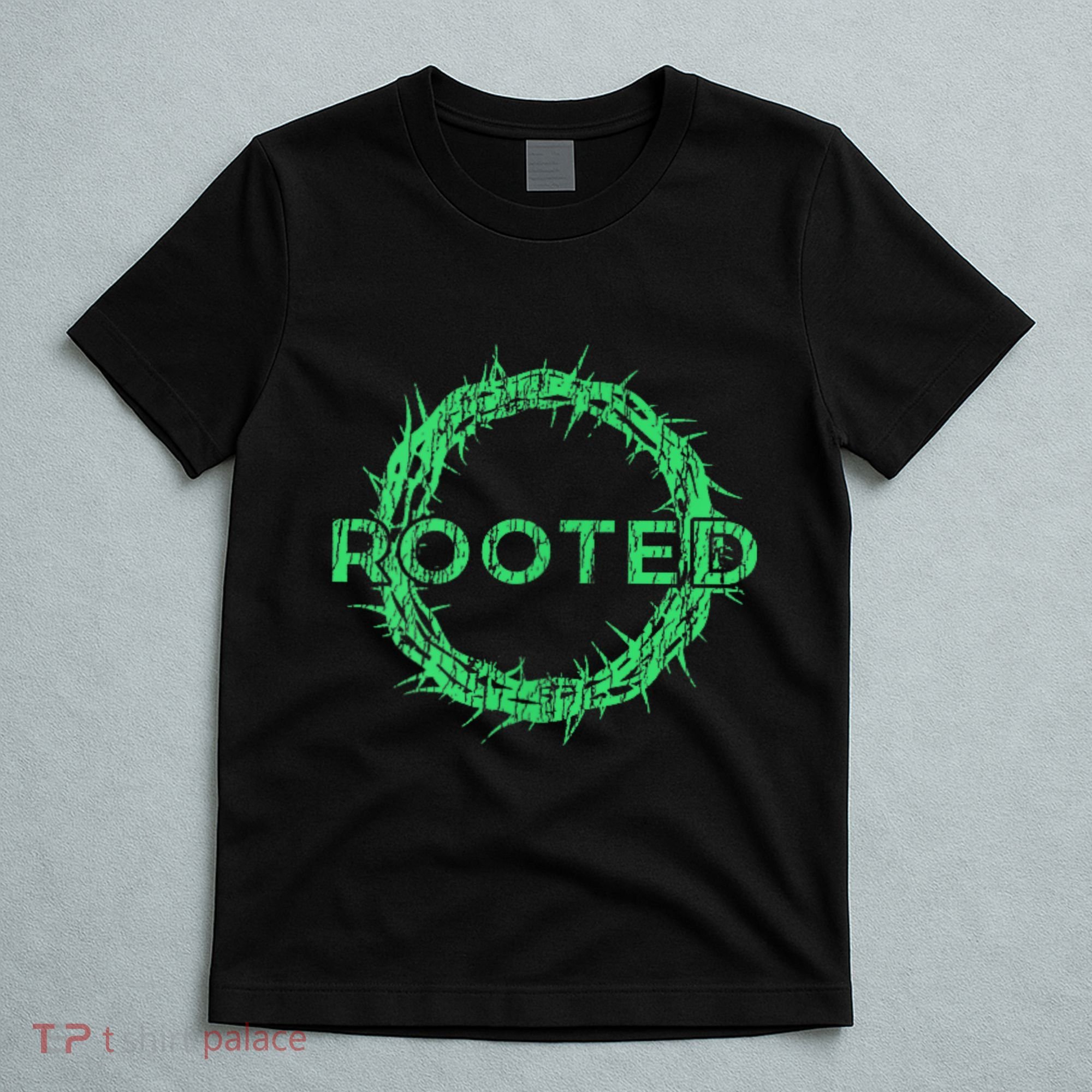 Rooted In Christ Having Your Roots Firmly In God T-Shirt