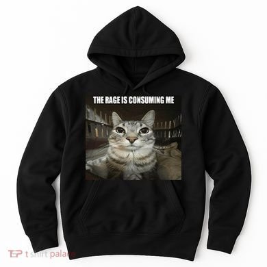 Rage Is Consuming Me Hoodie