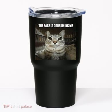 Rage Is Consuming Me Tumbler