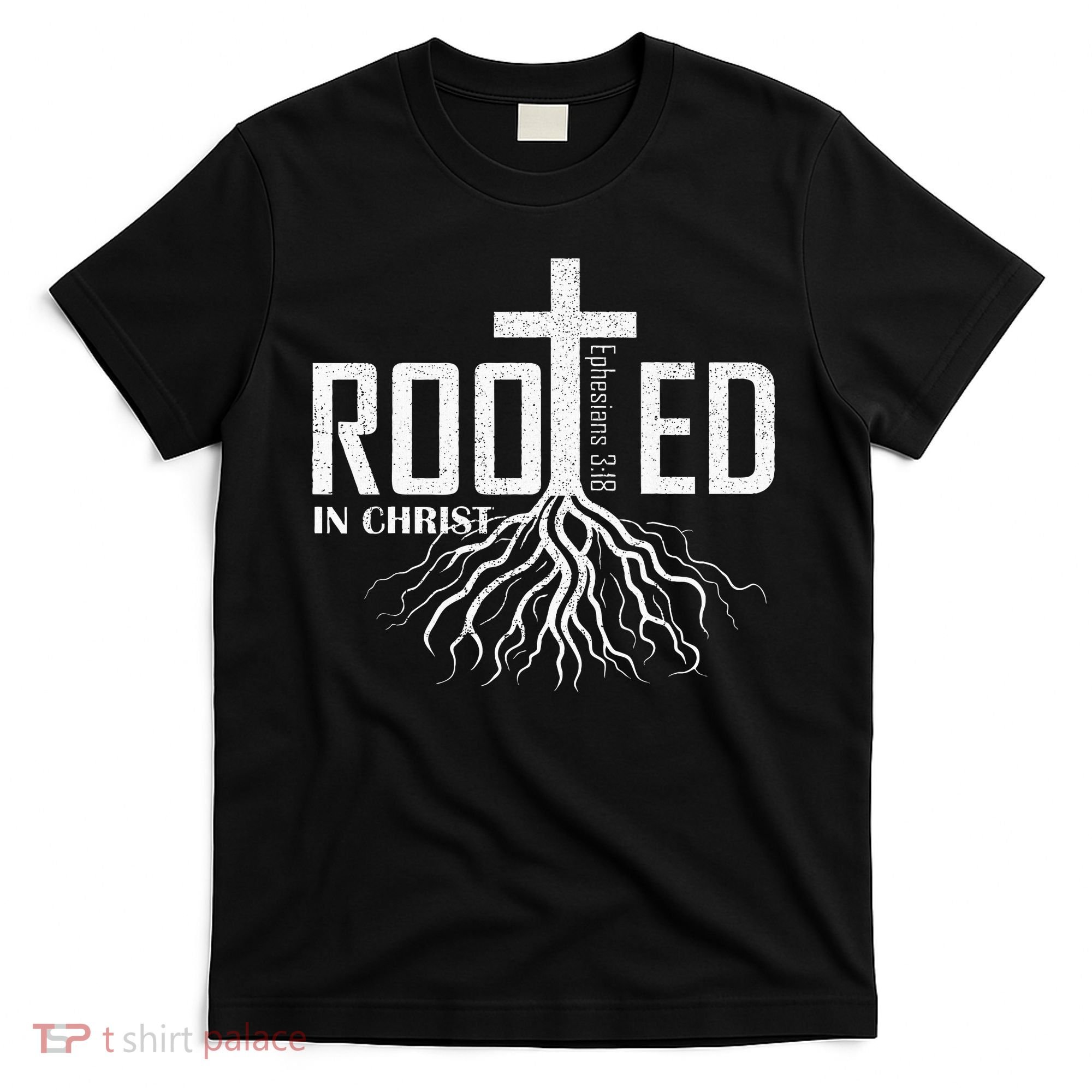 Rooted In Christ Christian Religious Christian T-Shirt