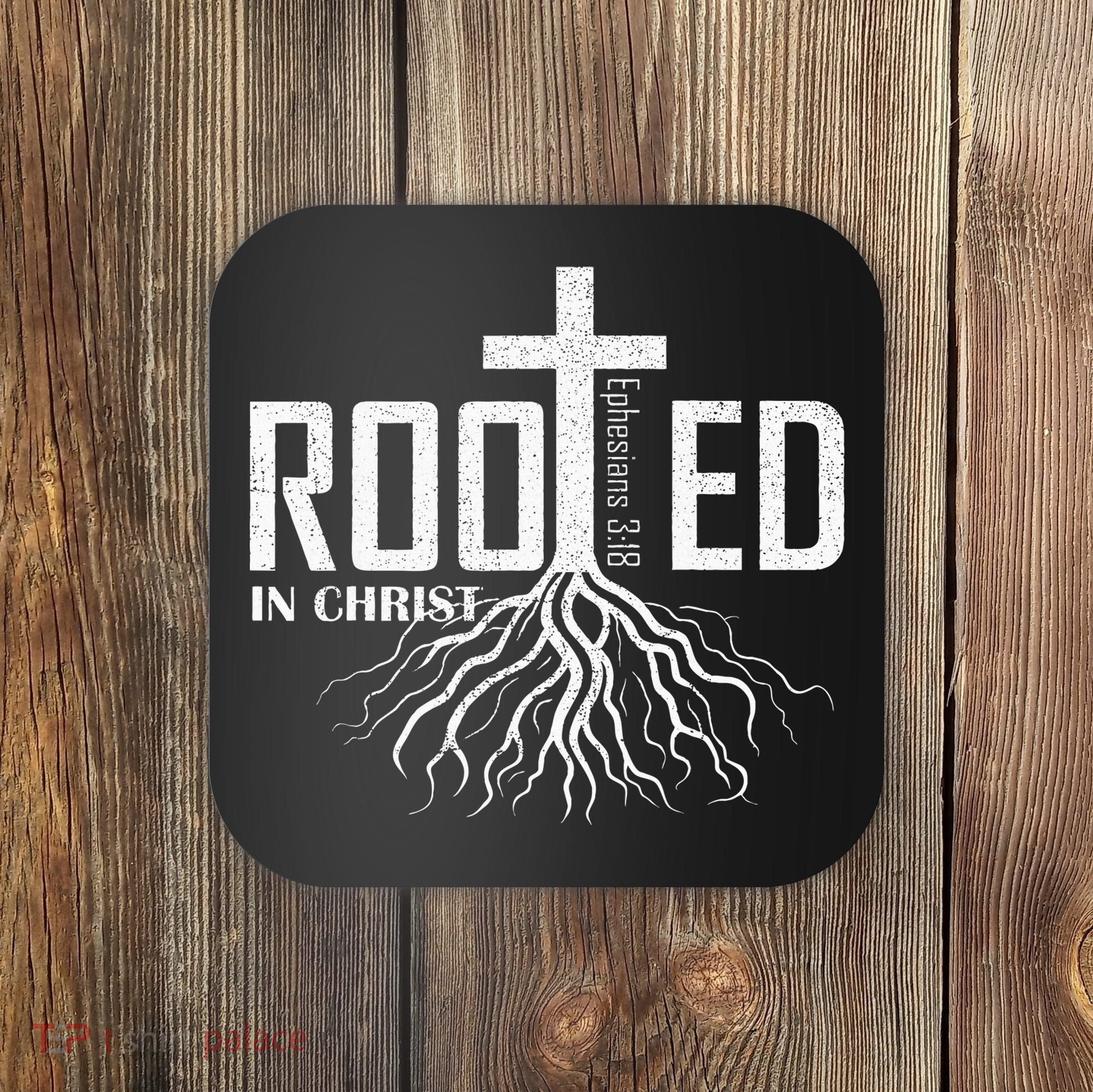 Rooted In Christ Christian Religious Christian Coaster