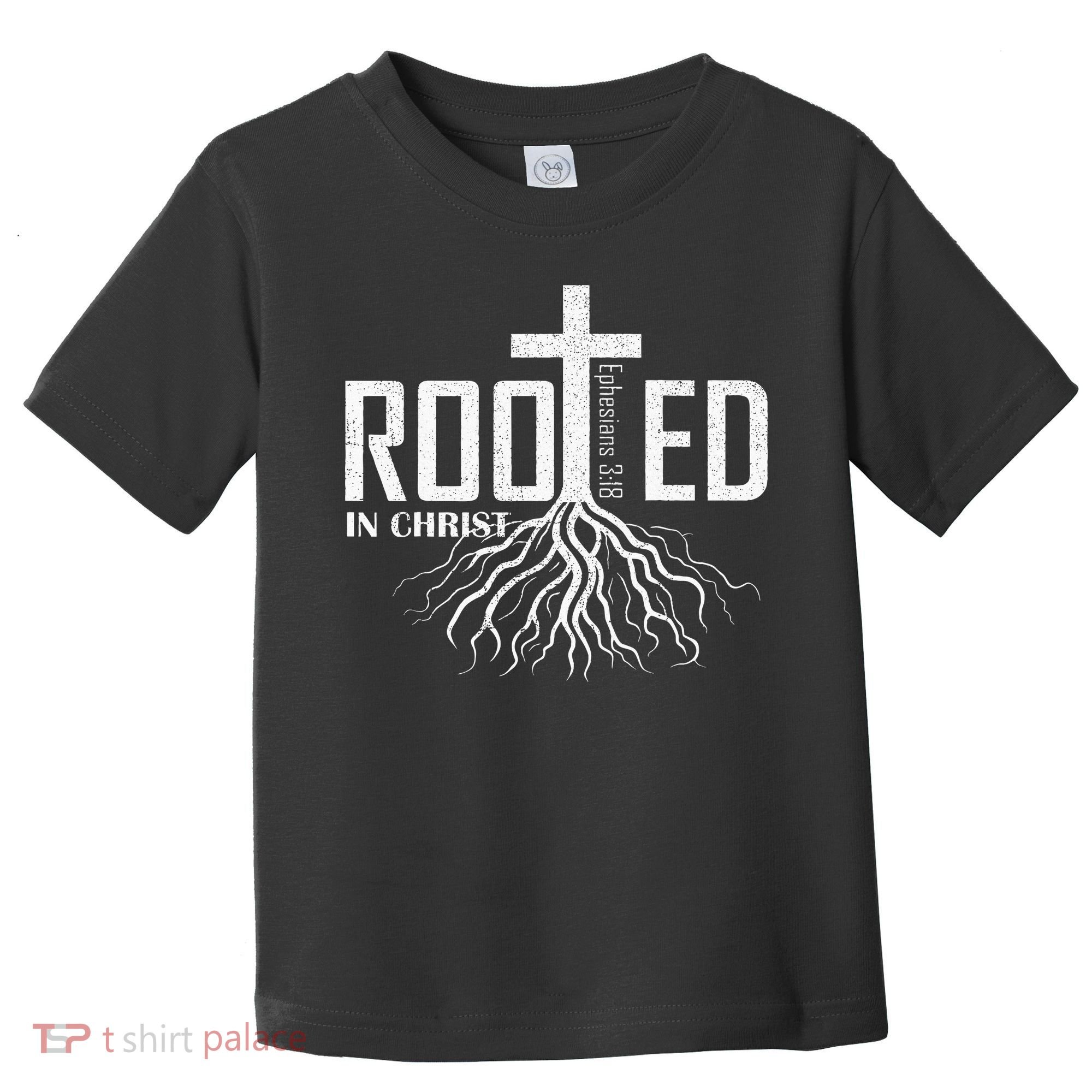 Rooted In Christ Christian Religious Christian Toddler T-Shirt