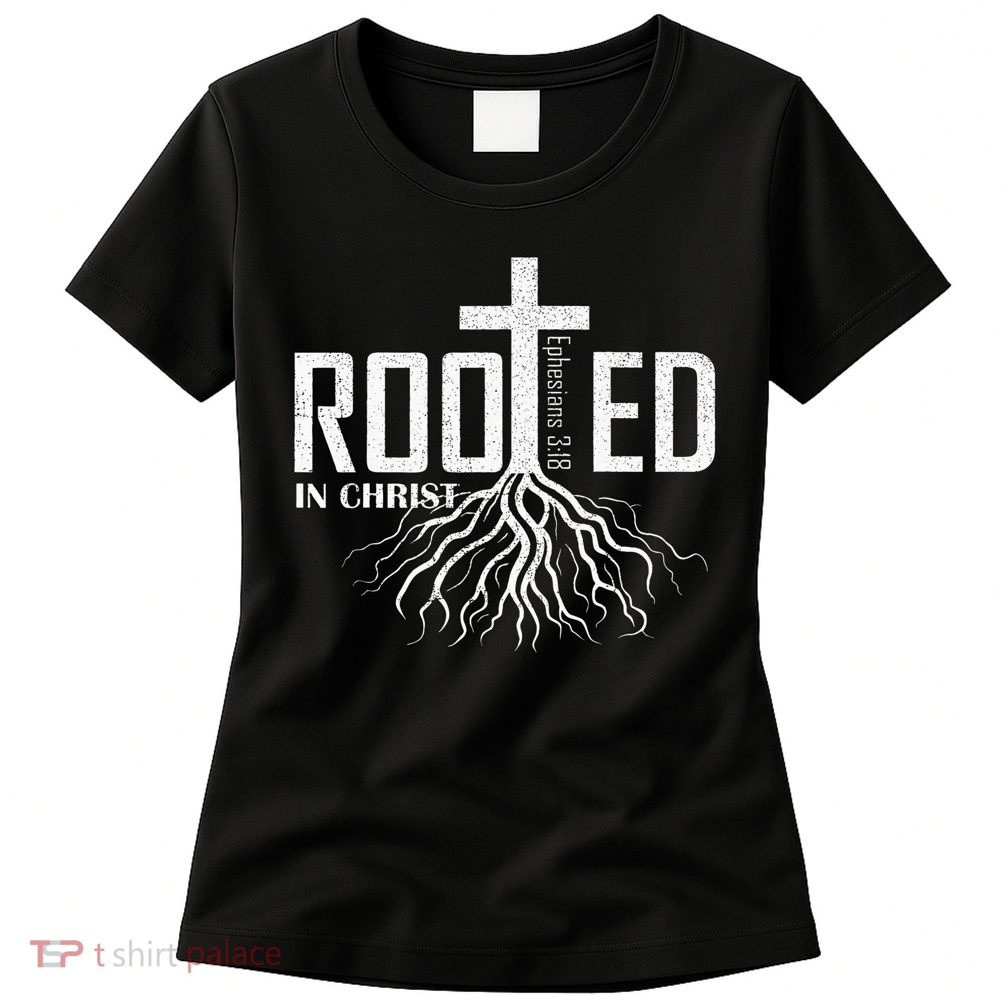 Rooted In Christ Christian Religious Christian Women's T-Shirt