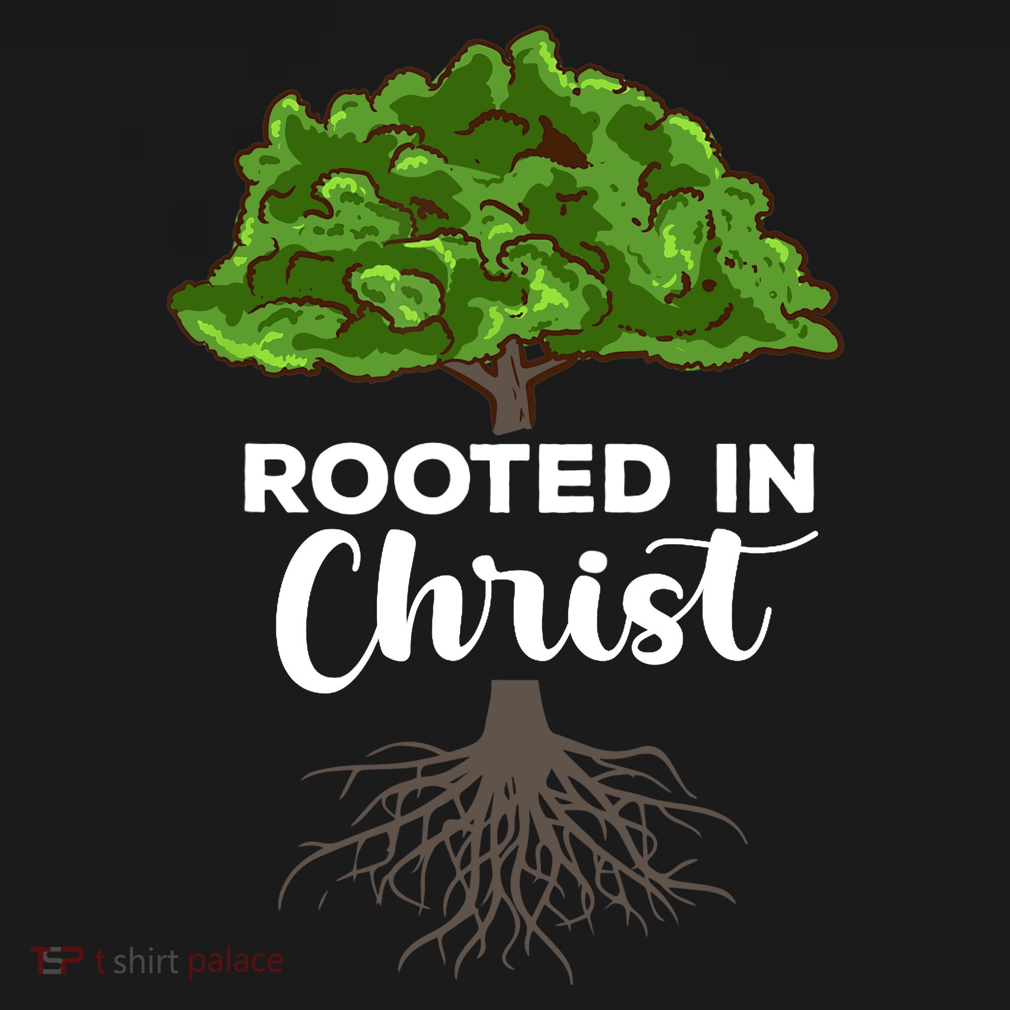 Rooted In Christ Theology Jesus Christ Christian Faith T-Shirt