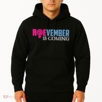 Roevember Is Coming November Vote Roe Supreme Court Meme Hoodie thumb 2