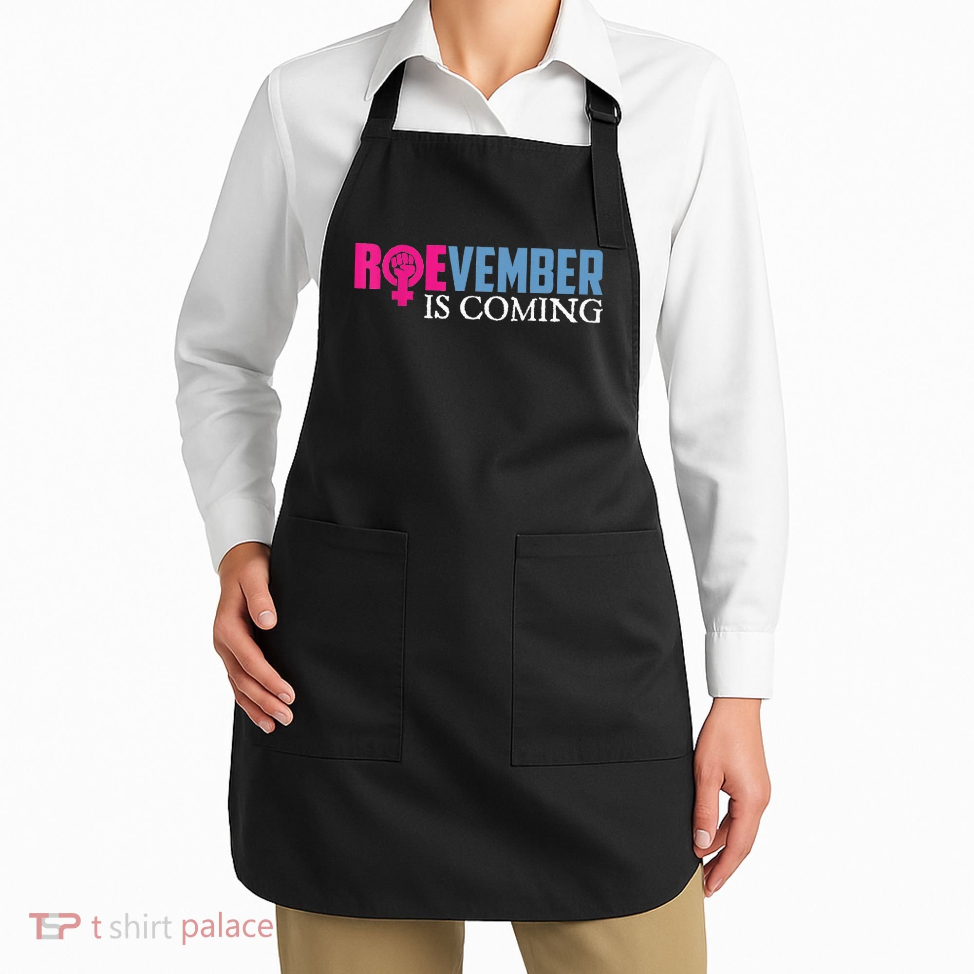 Roevember Is Coming November Vote Roe Supreme Court Meme Apron
