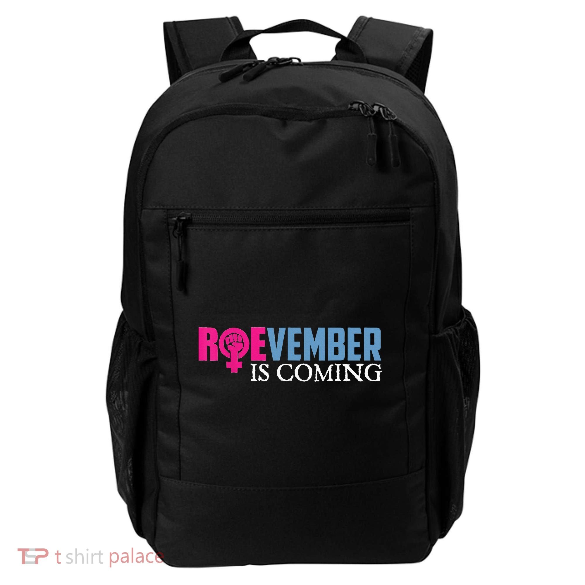 Roevember Is Coming November Vote Roe Supreme Court Meme Backpack