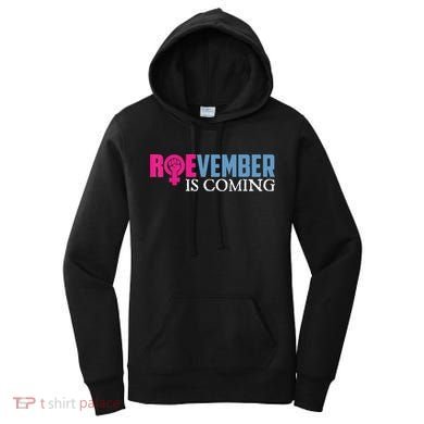 Roevember Is Coming November Vote Roe Supreme Court Meme Women's Hoodie