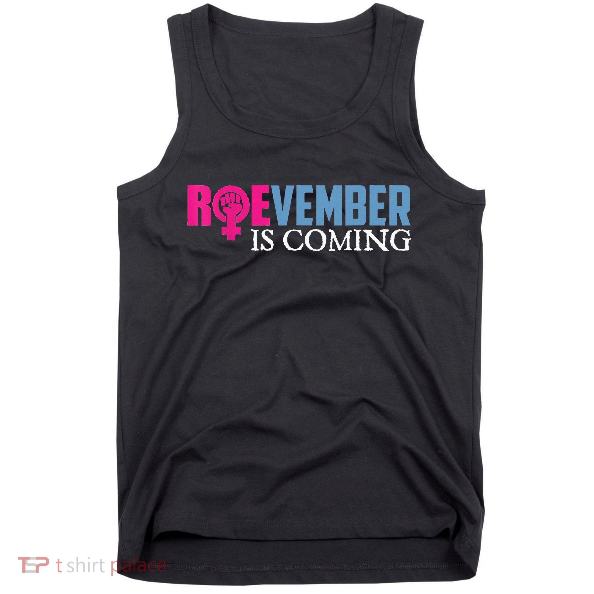 Roevember Is Coming November Vote Roe Supreme Court Meme Tank Top