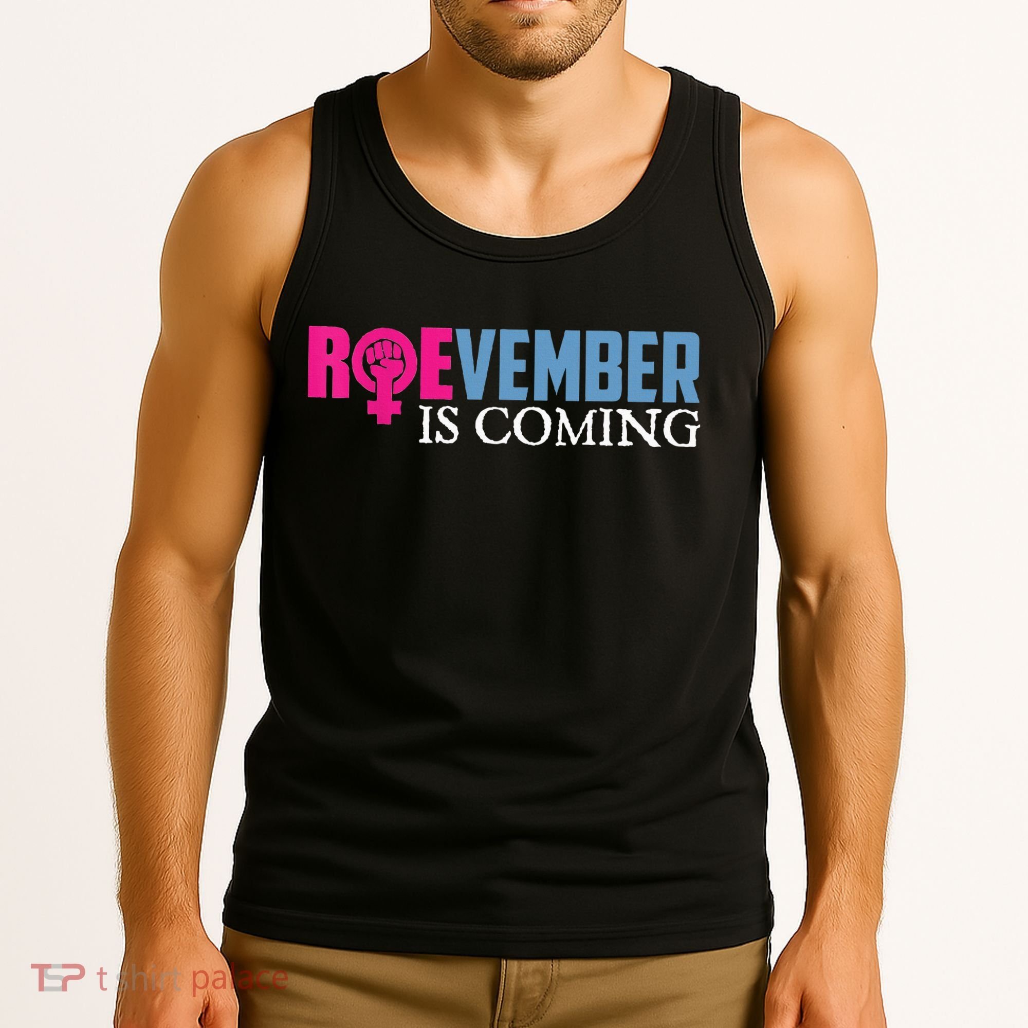 Roevember Is Coming November Vote Roe Supreme Court Meme Tank Top