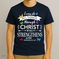 Religious I Can Do All Things Through Christ Who Strengthen Me Butterfly Art T-Shirt thumb 3