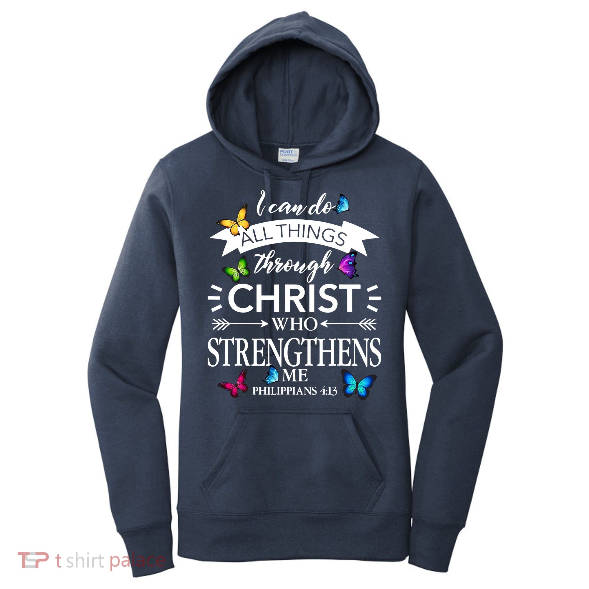 Religious I Can Do All Things Through Christ Who Strengthen Me Butterfly Art Women's Hoodie