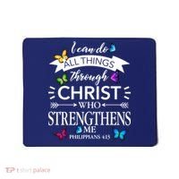 Religious I Can Do All Things Through Christ Who Strengthen Me Butterfly Art Mousepad thumb 0