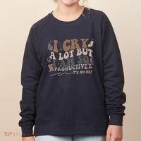 Retro I Cry A Lot But I Am So Productive Funny Trending Meme Women's Sweatshirt thumb 0