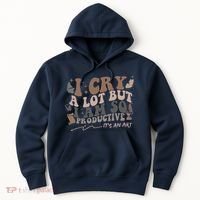 Retro I Cry A Lot But I Am So Productive Funny Trending Meme Hoodie thumb 0