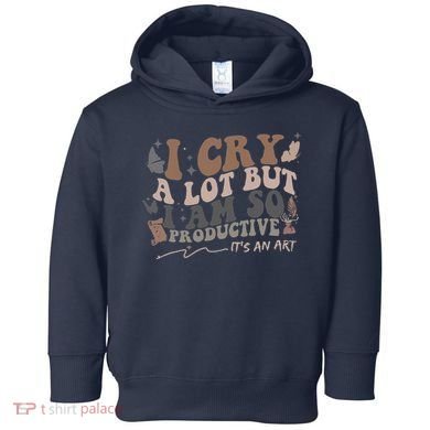Retro I Cry A Lot But I Am So Productive Funny Trending Meme Toddler Hoodie