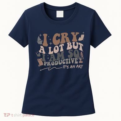 Retro I Cry A Lot But I Am So Productive Funny Trending Meme Women's T-Shirt