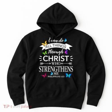 Religious I Can Do All Things Through Christ Butterfly Art Hoodie