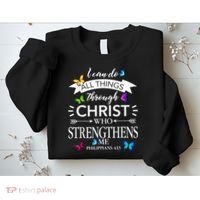Religious I Can Do All Things Through Christ Butterfly Art Sweatshirt thumb 2