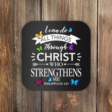 Religious I Can Do All Things Through Christ Butterfly Art Coaster