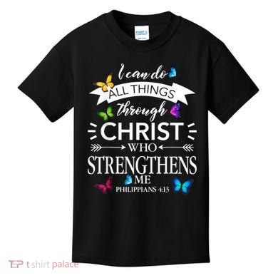 Religious I Can Do All Things Through Christ Butterfly Art Kids T-Shirt